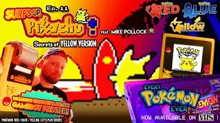 Every Pok&eacute;mon Ever #11: Surf's Up, Pikachu! Feat. Mike Pollock (Narrator) (Yellow Let's Play)