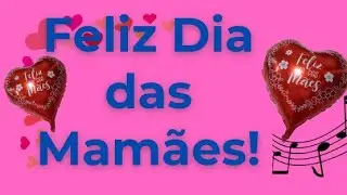 ❤️FELIZ DIA DAS MAMÃES ❤️