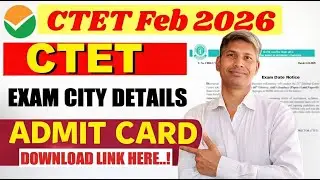 CTET Feb 2026 Exam City Details Out | CTET Admit Card 2026 Download Link | CBSE CTET Latest News