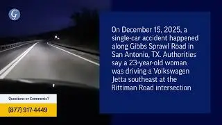 1 Injured in Single-Vehicle Accident on Gibbs Sprawl Road in San Antonio