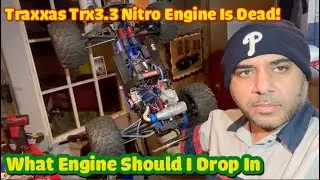 Traxxas REVO 3.3 engine is DEAD what should I DROP IN    LRP   ADAM DRAKE   OS MAX .21?