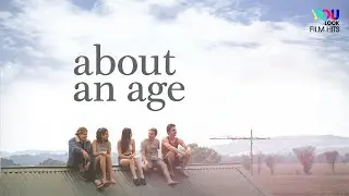 About An Age (2018) | Drama | Full Movie | Coming-of-Age Youth Tale