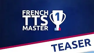 Teaser du FRENCH TTS MASTER