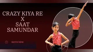 Power-Packed Dance on Crazy Kiya Re &times; Saat Samundar | Bollywood Fusion 2025