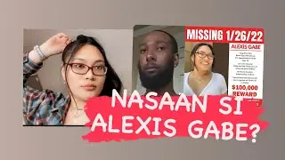 Alexis Gabe - Pinay na nawawala sa California - Tagalog True Crime Stories | Bed Time Stories