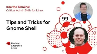 Tips and Tricks for Gnome Shell | Into the Terminal 99