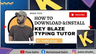 Download Latest Version Key Blaze Typing Tutor || Tying Tutor || Install Key Blaze || ITans Salim ||