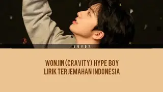 Wonjin (Cravity) Hype Boy | Lirik Terjemahan Indonesia