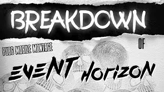 Breakdown of Event Horizon PUBG Mobile Montage | Zoom Gaming