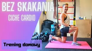 CICHE CARDIO⚡️BEZ SKAKANIA i TUPANIA ⚡️TRENING ODCHUDZAJĄCY ⚡️⚡️⚡️
