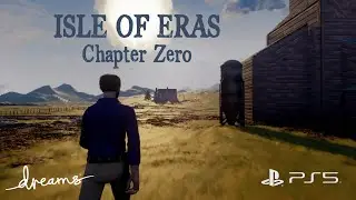 ISLE OF ERAS | Chapter Zero | 4K 60fps