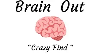 BRAIN OUT🧠 &ldquo;CRAZY FIND&ldquo; Level:111-119#brainout#brainoutgame#gaming#trending#shorts #games