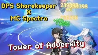 ShoreKeeper RC6 X MC Spectro | Tower of Adversity Hazard |  Wuthering Waves