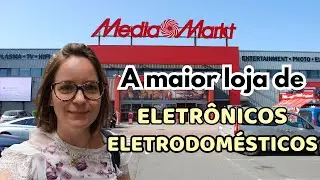 PRIMEIRA VEZ NO MEDIA MARKT | TOUR PELA MAIOR LOJA DE ELETR&Ocirc;NICOS E ELETRODOM&Eacute;STICOS DA ESPANHA