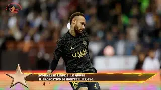 Scommesse Ligue 1, le quote  il pronostico di Montpellier-Psg