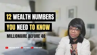 MILLIONAIRE EXPLAINS: 12 Wealth Numbers YOU Need To Know (VERY IMPORTANT)