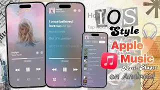 iOS Apple Music (Music Player Style) on any Android + synced Music Lyrics!