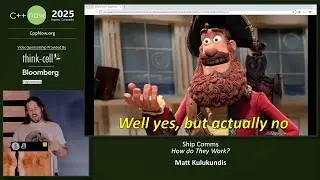 Lightning Talk: Ship Comms - How do They Work? - Matt Kulukundis - C++Now 2025