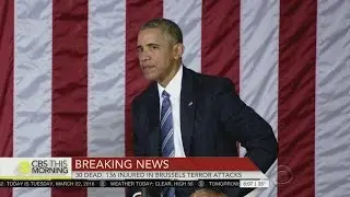 Obama Briefed On Brussels Attack