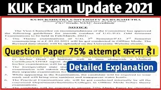Kuk Exam Updates | Question Paper 75% attempt करना है | Detailed Explanation| KUK Exam Update| By Ak