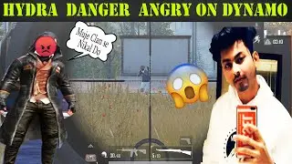 Hydra Danger Angry On Dynamo 😡😡  [Muje Clan Se Nikal Do] Hydra is Love