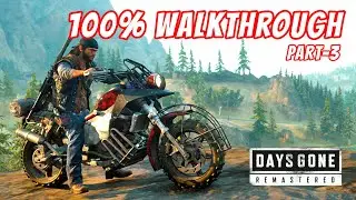 Days Gone Remastered 100% Walkthrough Part 3 | PC Gameplay (No Commentary, No Cutscenes)