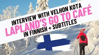 The most famous caf&eacute; in Lapland | Interview with Velhon Kota
