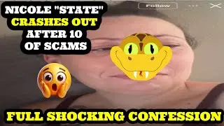 Nicole State EXPOSED After 10 YEARS of SCAMS!  Broke, Homeless & Ruined, Confession & Crash Out! 💥