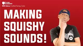 Making Squishy Sounds!