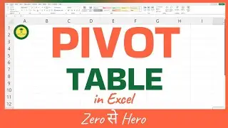 Pivot Table क्या होता है? &ndash; Excel Pivot Table Introduction | MS Excel Complete Course