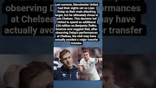 Man Utd Dodged a Transfer Disaster After Missing Out on Liam Delap#shorts