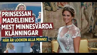 Prinsessan Madeleines mest minnesvärda klänningar – här är looken alla minns