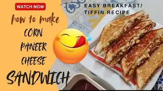 Cheesy Paneer Corn Sandwich | Perfect Breakfast & Kids Tiffin Recipe #viral #trending #sandwich 