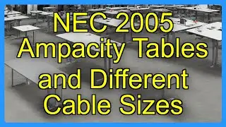 NEC 2005 Ampacity Tables and Different Cable Sizes