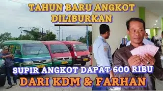 KEBAHAGIAAN SUPIR ANGKOT DAPAT UANG DARI KDM UTK TAHUN BARU