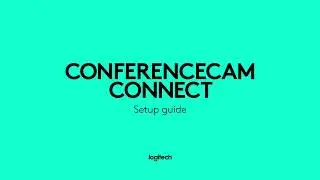 Como configurar Logitech Conference Cam Connect - QUADCOMM