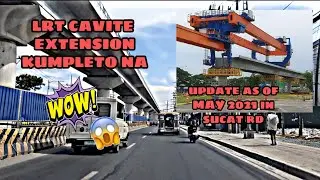 LRT 1 CAVITE EXTENSION PROJECT UPDATE AS OF MAY 2021 #buildbuildbuild #dotr #dpwh