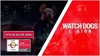 Watch Dogs: Legion | Low End PC | Athlon Silver 3050u | 8GB Ram | Radeon Vega 2 |