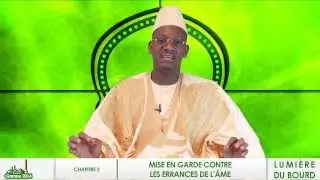 CHAPITRE 2 - LUMIERE BOURDE :  Mise en garde contre les errances de l'âme