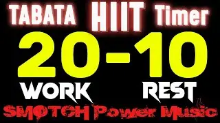 HIIT TIMER with SMOTCH-Music - 20 sec work/10 sec rest with beeps for 30 min workouts (incl. links)