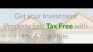 6 Year Rule - ATO - Get your Investment Property Sale CGT Free