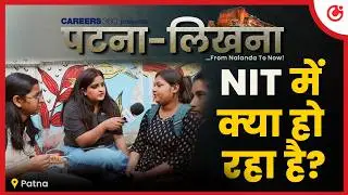 NIT Patna की Inside Reality 😱 | Placement और Hidden Truth, Students ने सब सच बता दिया | Experience
