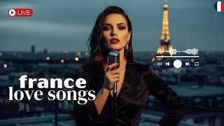 🎵 French Love Songs &ndash; Paris Love Vibes for Cozy Nights