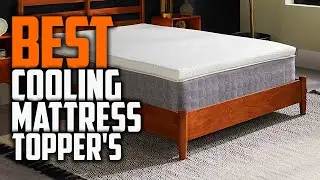 Top 5 Best Cooling Mattress Topper's [Review in 2022] -Cool Memory Foam Mattress Topper