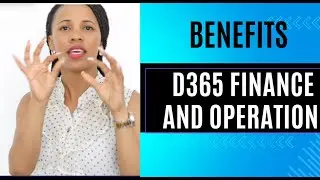 Benefits of using D365 finance and operations #d365 #finance