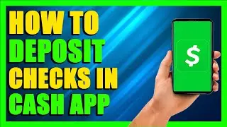 How To Deposit Checks In Cash App -2024  [Tutorial]