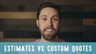 Estimates vs Custom Quotes For Video Production?
