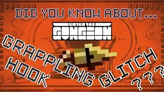Random Enter The Gungeon Facts - Grappling Hook Glitch