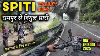 Spiti Valley Ride Episode 4 | Rampur to Nigul Sari | Stuck for a Night