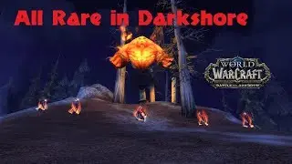 All Darkshore Rares Alliance BFA WOW